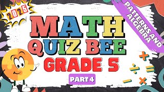 2025 Math Quiz Bee for Grade 5 | Quiz 4 | Patterns and Algebra | Quiz by brainYs