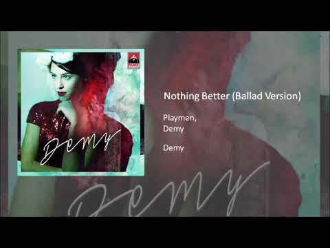 Playmen feat. Demy - Nothing Better (Ballad Version)