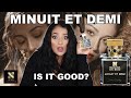 MINUIT ET DEMI PERFUME REVIEW | IS IT WORTH THE HYPE?