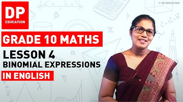 Lesson 4. Binomial Expressions |  Maths Session for Grade 10 #DPEducation #Grade10Maths #binomial