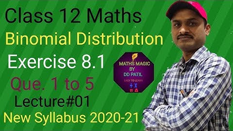 Binomial Distribution class 12 Maths |New syllabus 2020-21 | Exercise 8.1