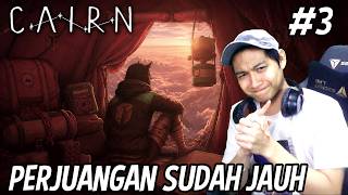 MENDAKI SANTAI SAJA HATI2 MAKIN BAHAYA | CAIRN #3