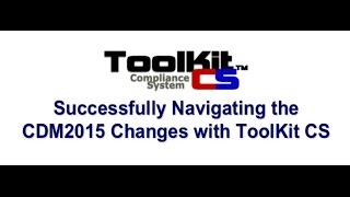 CDM 2015 Part 2 - Successfully Navigating the CDM 2015 Changes with ToolKit CS™