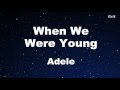 When We Were Young - Adele  Karaoke 【With Guide Melody】Instrumental