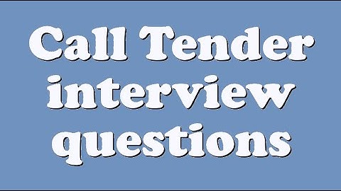 Call Tender interview questions