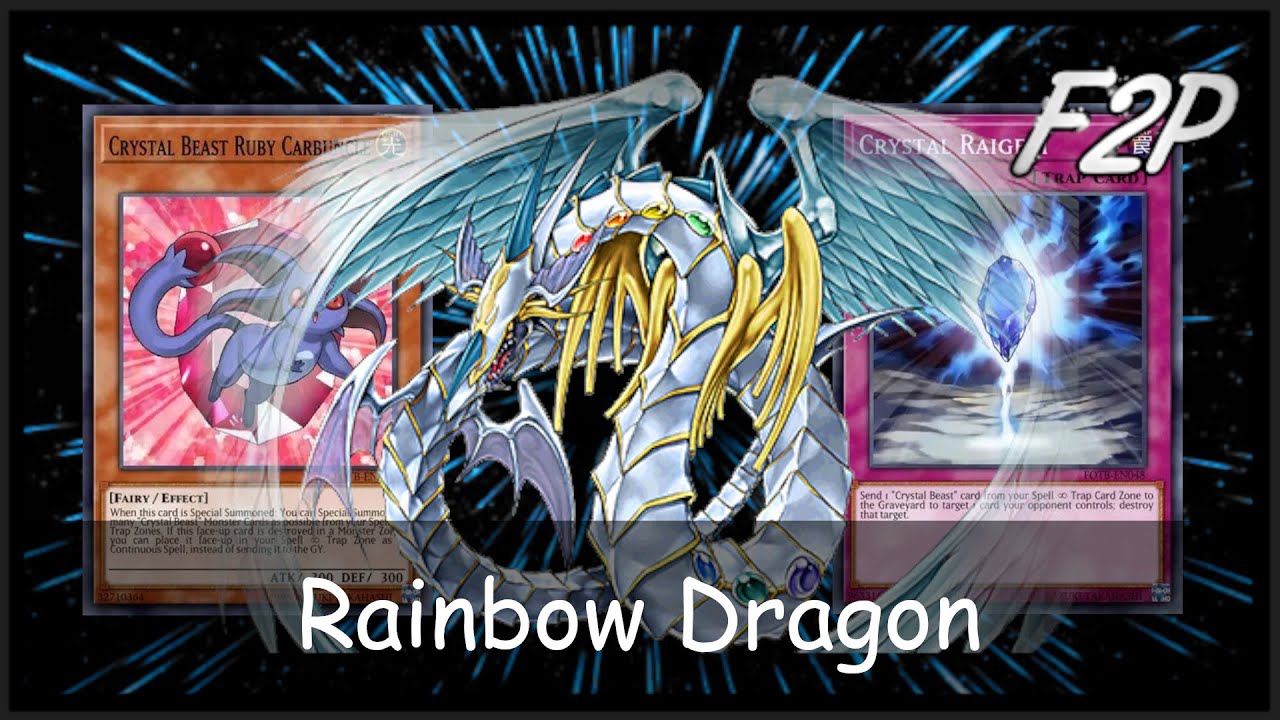 F2P CRYSTAL BEAST feat. Rainbow Dragon [Yu-Gi-Oh! Duel Links]