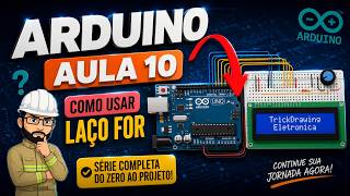 Como programar LAÇO FOR no Arduino para usar LCD - Aula 10