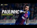 Paulinho  goals skills tackles and assists 20112018.