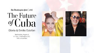 The Future of Cuba with Gloria & Emilio Estefan (Full Stream 8/4)