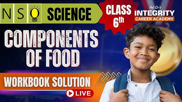 Class 6th NSO Chapter- Components Of Food workbook solution #scienceolympiad #nso