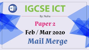 IGCSE ICT Feb Mar 2020 Paper 2 Mail Merging Word
