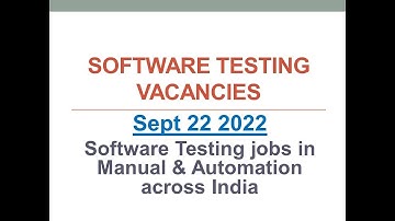 Software Testing Vacancies | 22 Sept 2022 | Manual Testing | Automation Testing | Across India