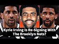Kyrie Irving Is Re-Signing With The Brooklyn Nets?