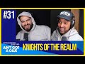 CC031 - Knights Of The Realm | CLUELESS QUESTIONS | Kae Kurd &amp; Marcus Bronzy