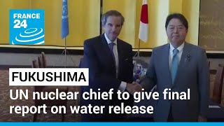 Fukushima wastewater: UN nuclear chief to give final report on water release • FRANCE 24 English