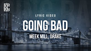 Meek Mill feat. Drake - Going Bads