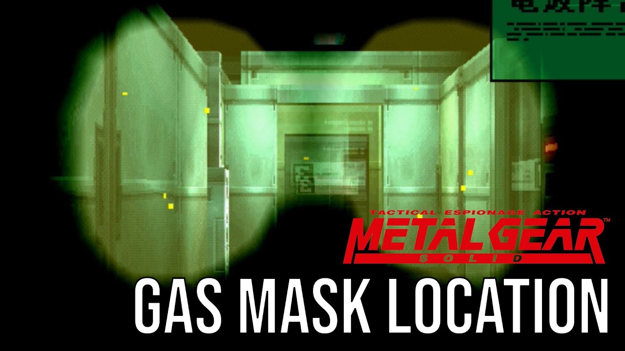 Where to find the Gas Mask in Metal Gear Solid (MGS Gas Mask location