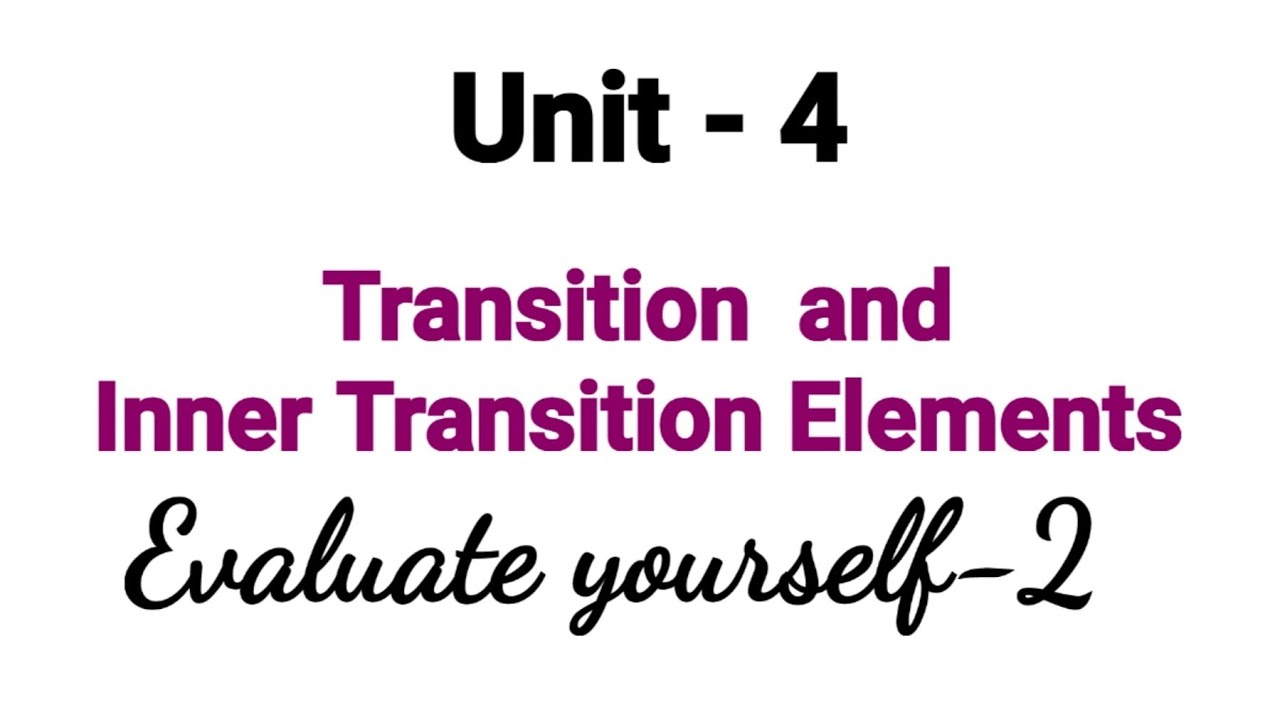 Evaluate yourself-2 | Transition and Inner Transition Elements | TN 12th Chemistry | Unit 4
