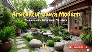 Arsitektur Jawa Modern: Memadukan Masa Lalu dan Masa Kini 🏡✨