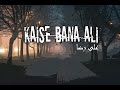 Kaise bana ali  by ali raza  prodsoulker