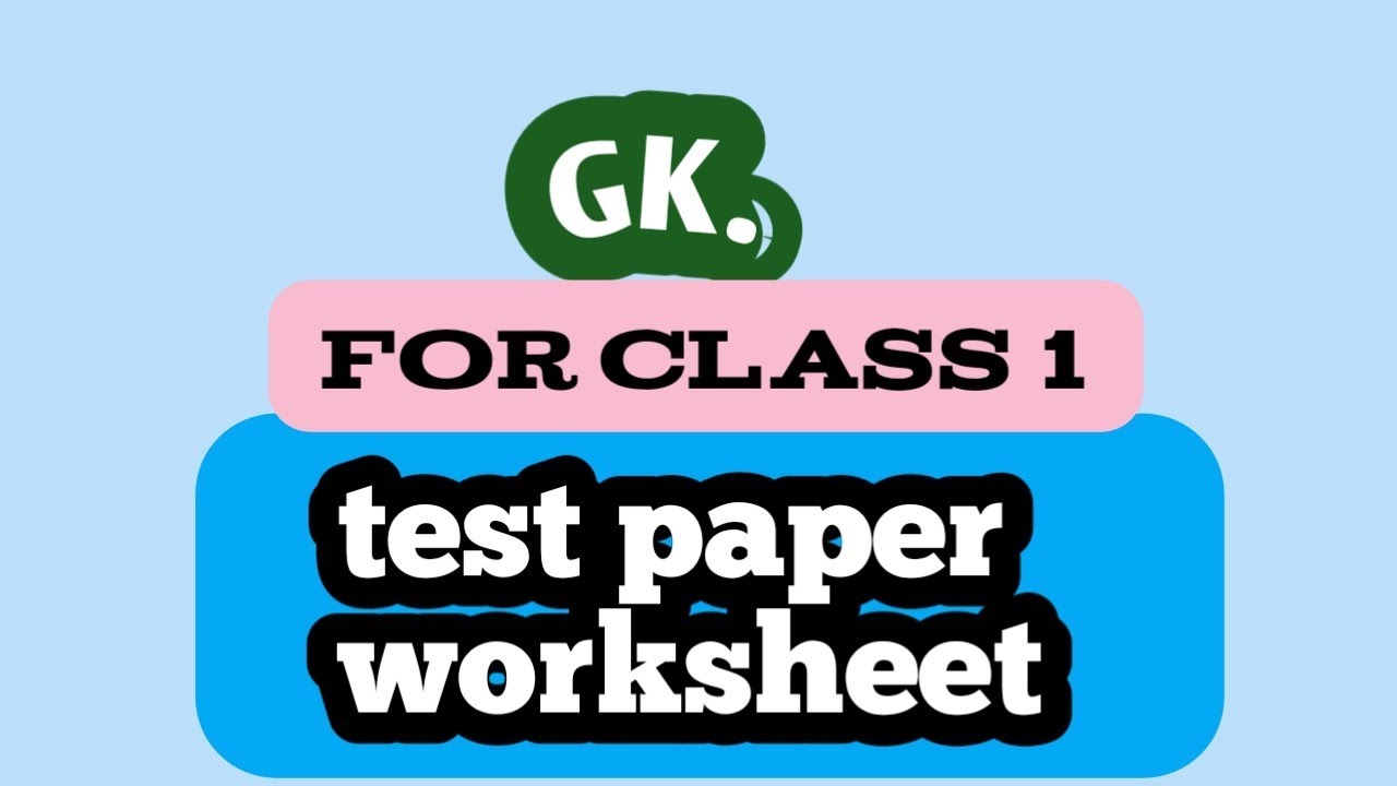 Class - 1 GK. practice worksheet #class1gk #gkclass - YouTube