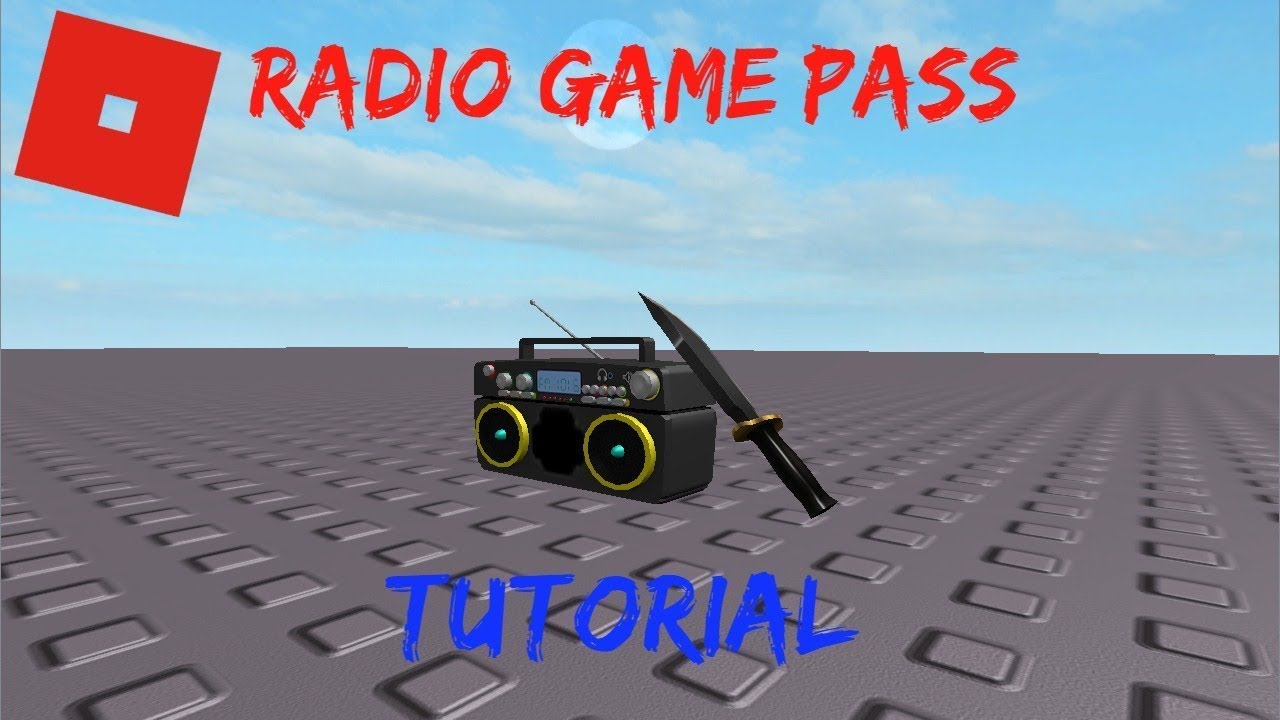 How To Make A Radio Gamepass On Roblox Youtube - how to make a custom radio gamepass in roblox