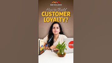 How to Build Customer Loyalty? The Secret to Long-Term Business Growth | SME Exclusive