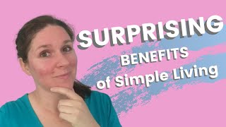 🌿 Why we Choose to live a Simple Life | 6 Surprising Benefits of a Simple Lifestyle