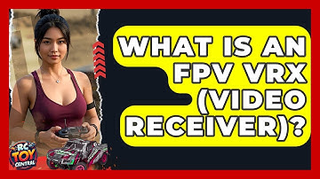 What Is An FPV VRx (Video Receiver)? - RC Toy Central