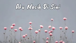 I Am Still Here - Song Lyrics