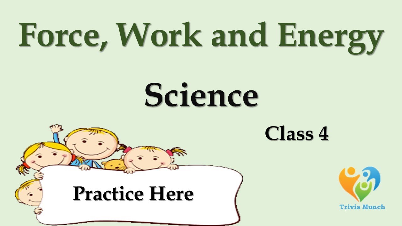Force, work and energy | quiz on force work and energy| Class 4 | MCQ ...