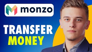 HOW TO TRANSFER MONEY USING MONZO APP (2026)