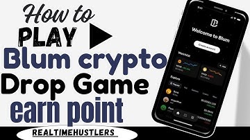 How To Play Blum Crypto Drop Game Earn Point