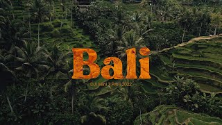 BALI – DJI Mini 3 Pro Cinematic 4K Video