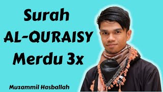 Surah Al Quraisy Merdu Sekali Muzammil Hasballah #CinosCom