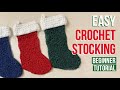 Easy Crochet Christmas Stocking Tutorial Part 1 Easy Crochet Christmas Stocking Tutorial Part 1