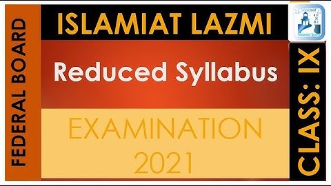 Reduced syllabus 2021 Federal board FBISE || Islamiat Compulsory Syllabus SSC-I || Class 9, IX