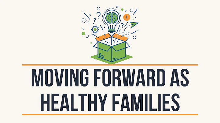 Moving Forward as Healthy Families