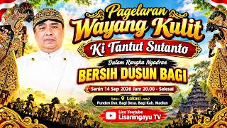 🔴LIVE WAYANG KI TANTUT SUTANTO - DALAM RANGKA NYADRAN PUNDEN DSN BAGI DS. BAGI KAB. MADIUN