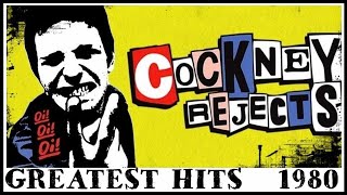 Cockney Rejects - Greatest Hits