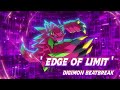 [DIGIMON BEATBREAK!]「♫ Edge of Limit ♪」- Yagitaro / (Rom/Eng/Viet Lyrics Video) Full Ver!