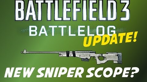 BF3 -- NEW Battelog Update + New Sniper Scope? (L96 1080p!)