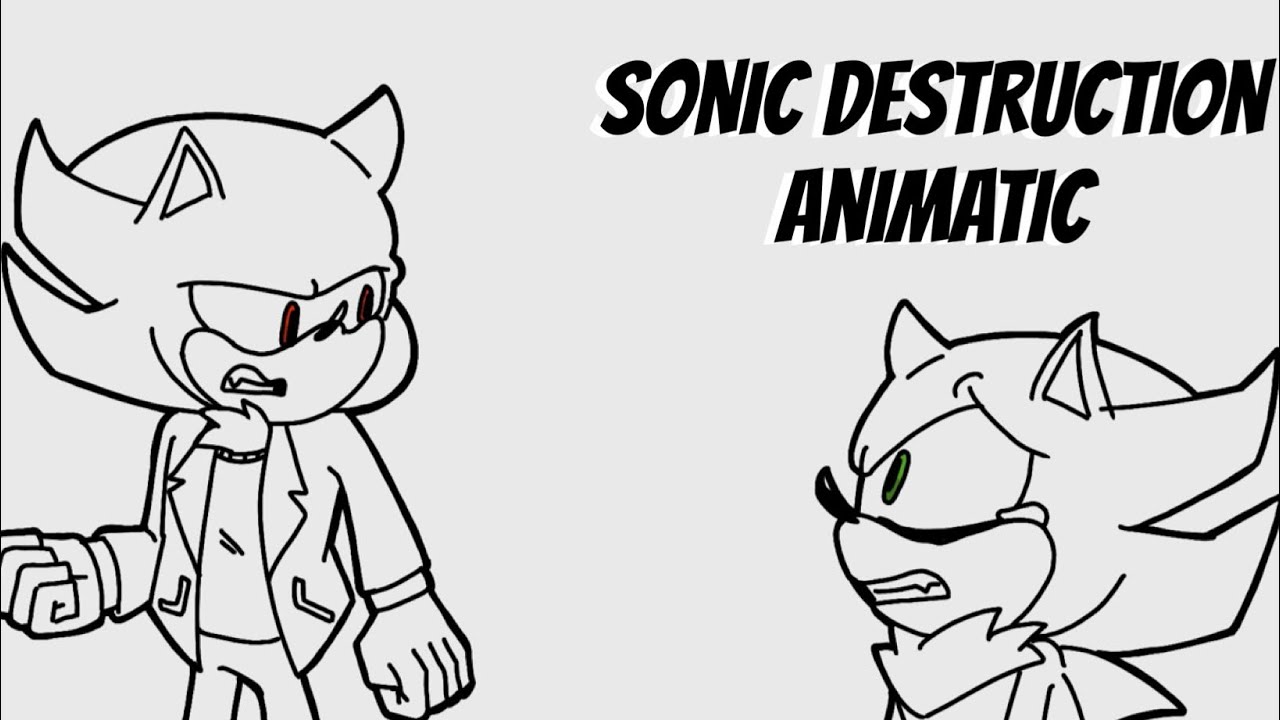 “Another Shadow???” (Sonic destruction animatic)