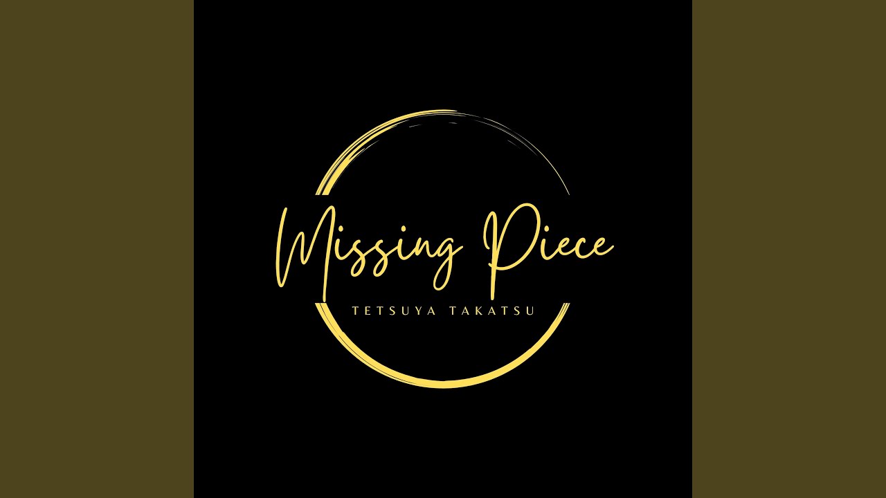 Missing Piece adlı videoyu YouTube'da izle Missing Piece adlı videoyu YouTube'da izle