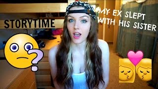 MY EX SLEPT WITH HIS SISTER (NOT CLICKBAIT) | STORYTIME