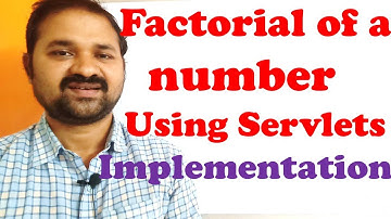 Factorial of a given number using Servlets Implementation || Web Technologies || Advanced Java