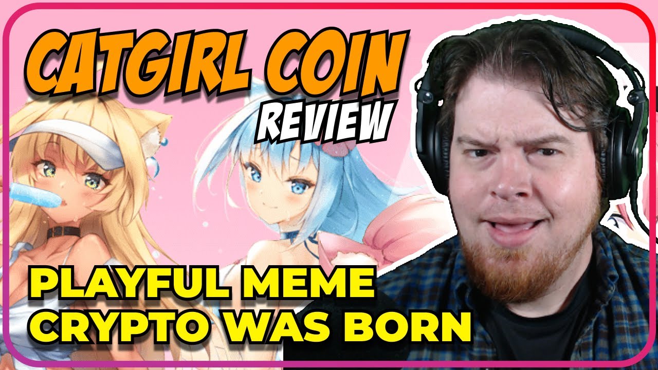 Catgirl Coin The Cryptocurrency that is Pawsitively Adorable! YouTube