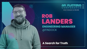 API Platform Conference 2025 - Rob Landers - A Search for Truth