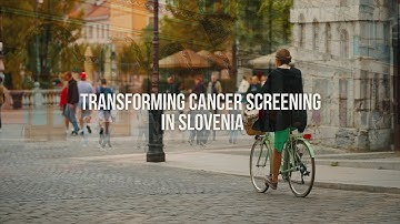 Trust and transformation: Improving cancer screening in Slovenia