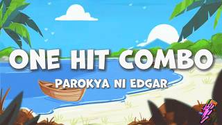 Parokya Ni Edgar - One Hit Combo (Lyrics)